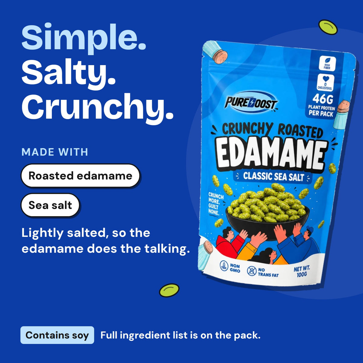 What Pureboost Classic Sea Salt Edamame is made with. Contains soy.