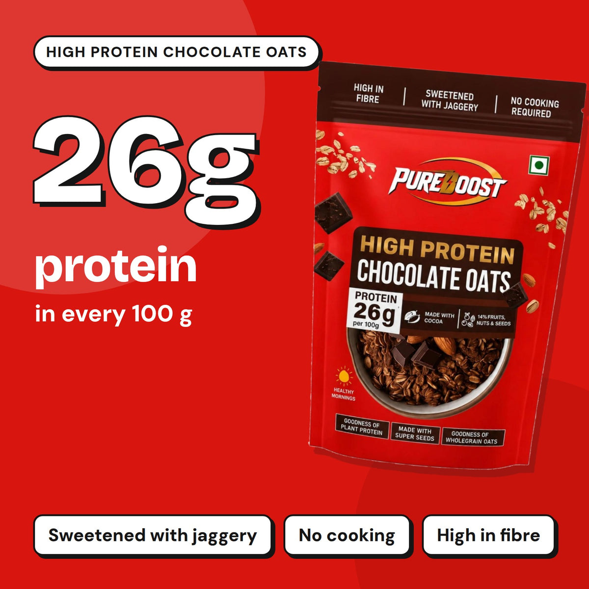 Pureboost High Protein Chocolate Oats: 26 g protein in every 100 g