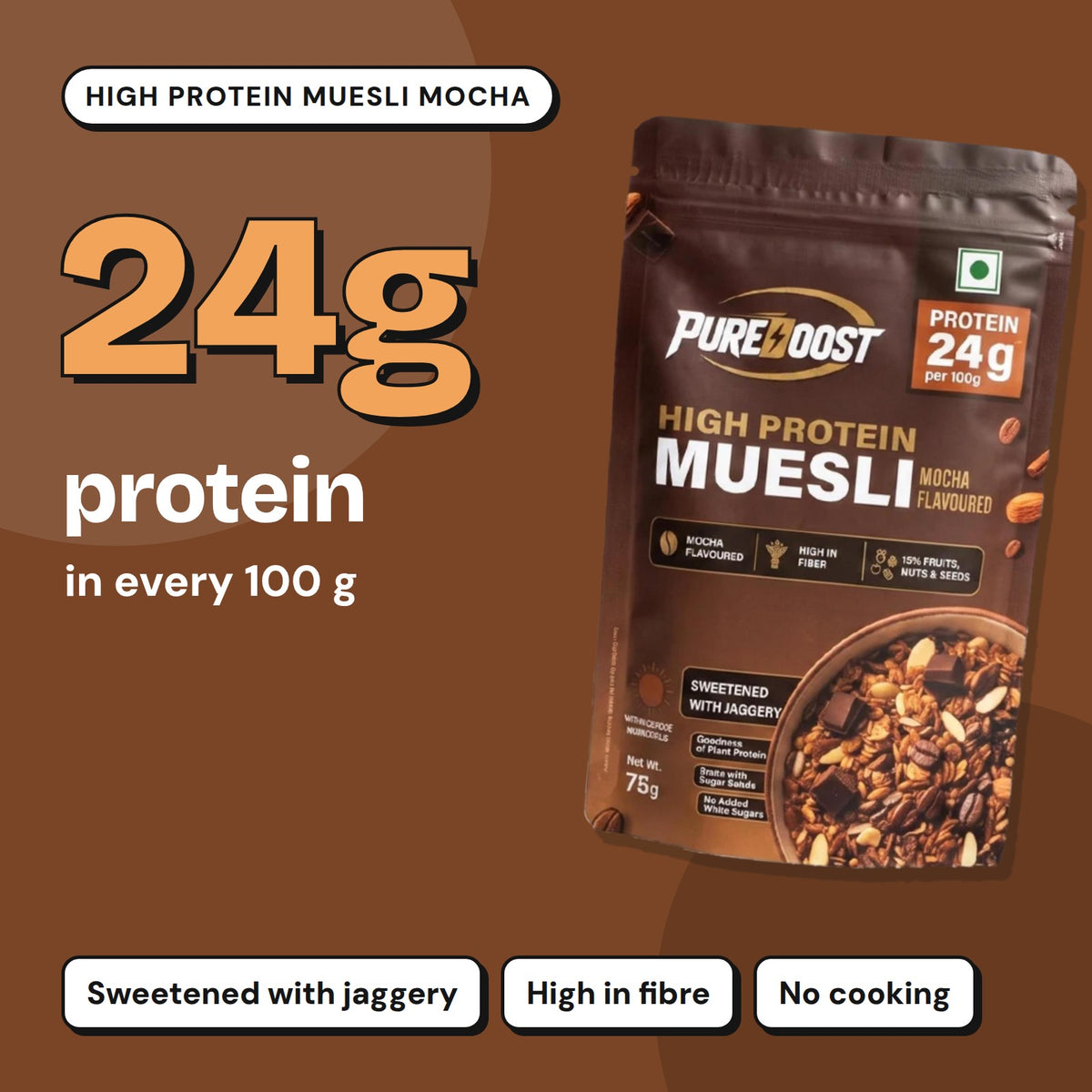 Pureboost High Protein Muesli Mocha: 24 g protein in every 100 g