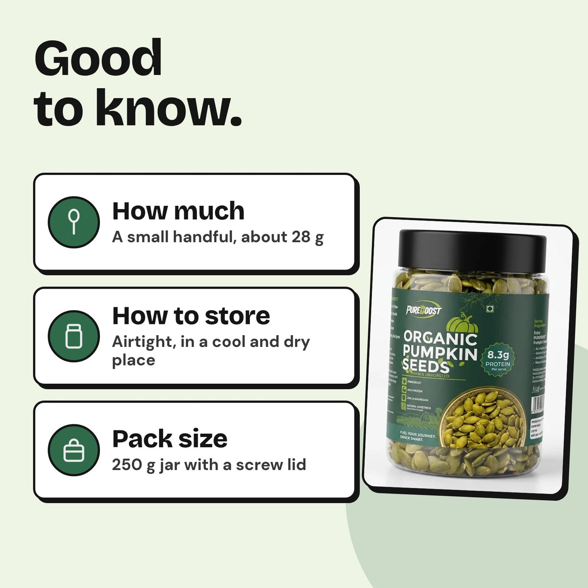 How much to eat and how to store Pureboost Pumpkin Seeds 250 g