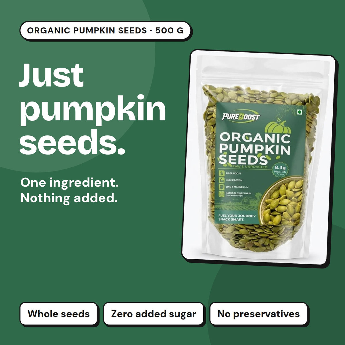Pureboost Pumpkin Seeds 500 g: one ingredient, nothing added
