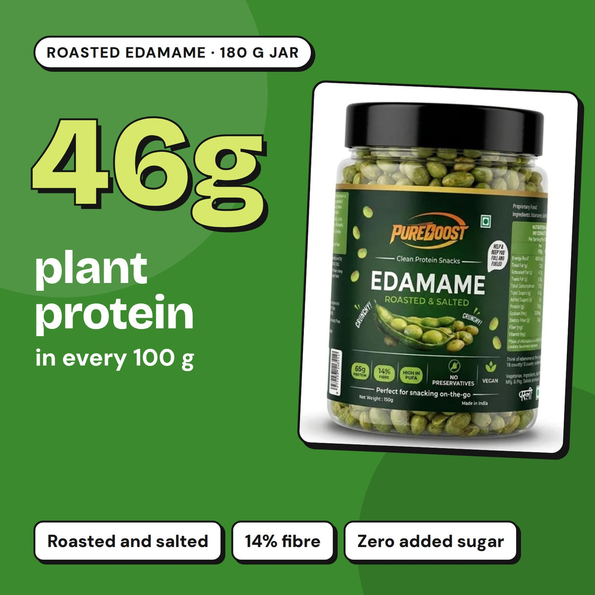 Pureboost Roasted Edamame 180 g jar: 46 g plant protein in every 100 g